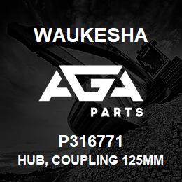 P316771 Waukesha HUB, COUPLING 125MM | AGA Parts