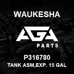 P316780 Waukesha TANK ASM,EXP. 15 GAL W/SWITCH | AGA Parts