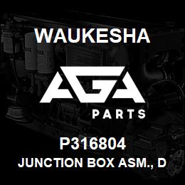 P316804 Waukesha JUNCTION BOX ASM., DC | AGA Parts