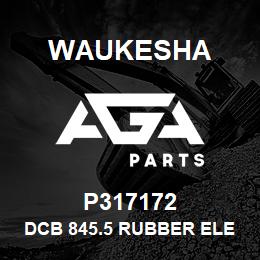 P317172 Waukesha DCB 845.5 RUBBER ELEMENT SM70 | AGA Parts