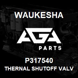 P317540 Waukesha THERNAL SHUTOFF VALVE DN 100 FLANGE | AGA Parts