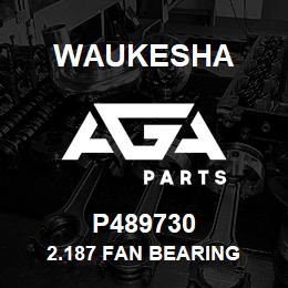 P489730 Waukesha 2.187 FAN BEARING | AGA Parts