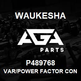 P489768 Waukesha VAR/POWER FACTOR CONTROLLER | AGA Parts