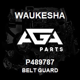 P489787 Waukesha BELT GUARD | AGA Parts