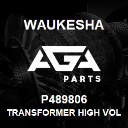 P489806 Waukesha TRANSFORMER HIGH VOLTAGE | AGA Parts