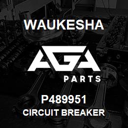 P489951 Waukesha CIRCUIT BREAKER | AGA Parts