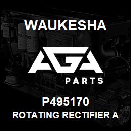 P495170 Waukesha ROTATING RECTIFIER ASM | AGA Parts