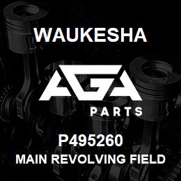 P495260 Waukesha MAIN REVOLVING FIELD(ROTOR) | AGA Parts