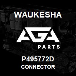 P495772D Waukesha CONNECTOR | AGA Parts