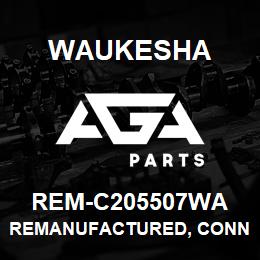 REM-C205507WA Waukesha REMANUFACTURED, CONNECTING ROD | AGA Parts