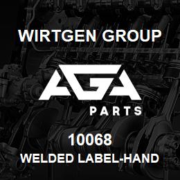 10068 Wirtgen Group WELDED LABEL-HAND | AGA Parts