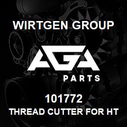 101772 Wirtgen Group THREAD CUTTER FOR HT3 M 24X2 | AGA Parts