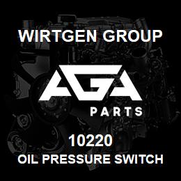 10220 Wirtgen Group OIL PRESSURE SWITCH | AGA Parts