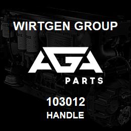 103012 Wirtgen Group HANDLE | AGA Parts