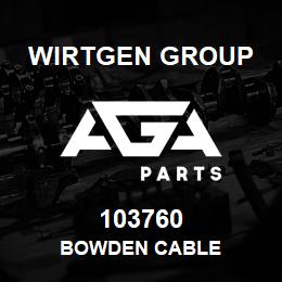 103760 Wirtgen Group BOWDEN CABLE | AGA Parts