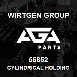 55852 Wirtgen Group CYLINDRICAL HOLDING | AGA Parts