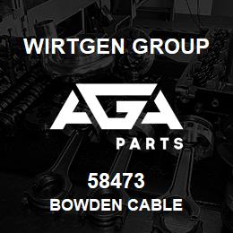 58473 Wirtgen Group BOWDEN CABLE | AGA Parts