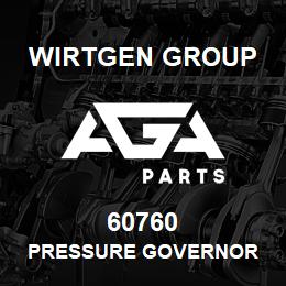 60760 Wirtgen Group PRESSURE GOVERNOR | AGA Parts