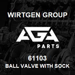 61103 Wirtgen Group BALL VALVE WITH SOCKET ENDS | AGA Parts