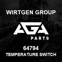 64794 Wirtgen Group TEMPERATURE SWITCH | AGA Parts