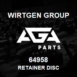 64958 Wirtgen Group RETAINER DISC | AGA Parts