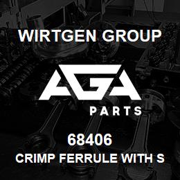 68406 Wirtgen Group CRIMP FERRULE WITH SLEEVE | AGA Parts