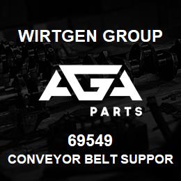 69549 Wirtgen Group CONVEYOR BELT SUPPORT | AGA Parts