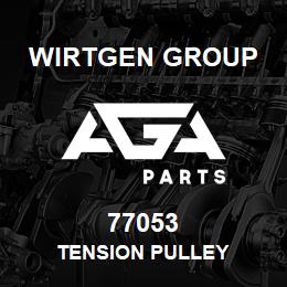 77053 Wirtgen Group TENSION PULLEY | AGA Parts