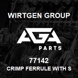 77142 Wirtgen Group CRIMP FERRULE WITH SLEEVE | AGA Parts