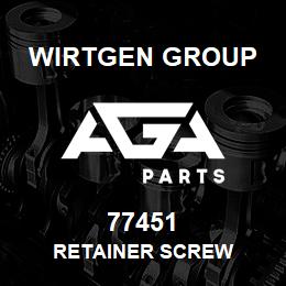 77451 Wirtgen Group RETAINER SCREW | AGA Parts