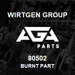 80502 Wirtgen Group BURNT PART | AGA Parts