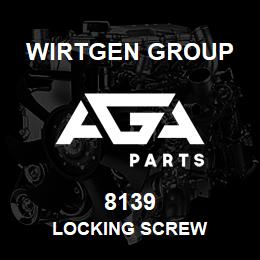 8139 Wirtgen Group LOCKING SCREW | AGA Parts