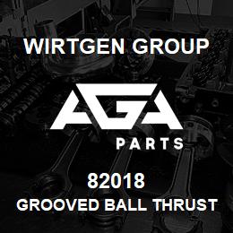 82018 Wirtgen Group GROOVED BALL THRUST BEARING | AGA Parts