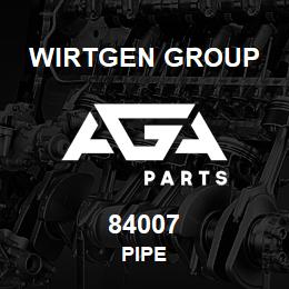 84007 Wirtgen Group PIPE | AGA Parts