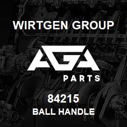 84215 Wirtgen Group BALL HANDLE | AGA Parts