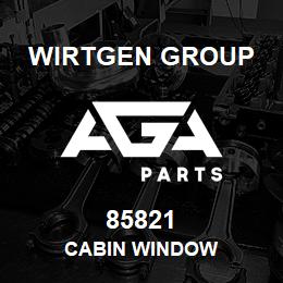 85821 Wirtgen Group CABIN WINDOW | AGA Parts