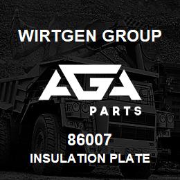 86007 Wirtgen Group INSULATION PLATE | AGA Parts