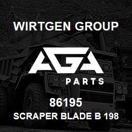 86195 Wirtgen Group SCRAPER BLADE B 198 R | AGA Parts