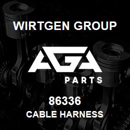 86336 Wirtgen Group CABLE HARNESS | AGA Parts