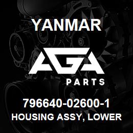 796640-02600-1 Yanmar HOUSING ASSY, LOWER | AGA Parts