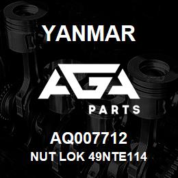 AQ007712 Yanmar NUT LOK 49NTE114 | AGA Parts