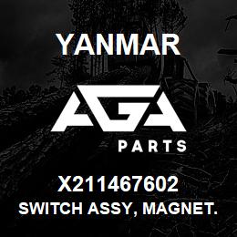 X211467602 Yanmar switch assy, magnet. | AGA Parts