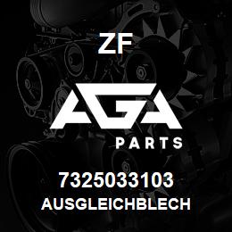 7325033103 ZF AUSGLEICHBLECH | AGA Parts