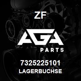 7325225101 ZF LAGERBUCHSE | AGA Parts