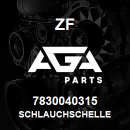 7830040315 ZF SCHLAUCHSCHELLE | AGA Parts