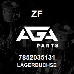 7852035131 ZF LAGERBUCHSE | AGA Parts