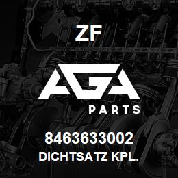 8463633002 ZF DICHTSATZ KPL. | AGA Parts