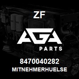 8470040282 ZF MITNEHMERHUELSE | AGA Parts