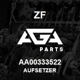 AA00333522 ZF AUFSETZER | AGA Parts