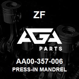 AA00-357-006 ZF PRESS-IN MANDREL | AGA Parts